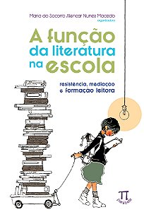 Livro A função da literatura na escola. resistência, medi...