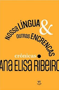 Livro Nossa língua & outras encrencas: crônicas (Volume 1)