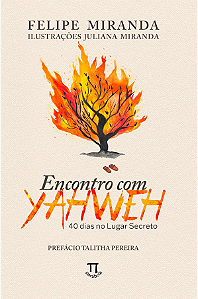 Livro Encontro com Yahweh: 40 dias no Lugar Secreto (Volu...