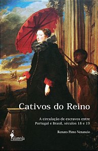 Livro Cativos do reino: a circulação de escravos entre Po...