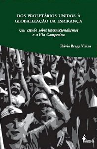 Livro Dos proletários unidos à globalização da esperança: um es...