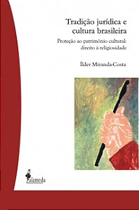 Livro Tradição jurídica e cultura brasileira: proteção ao patri...