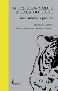 Livro O tigre em casa e a caça do tigre: uma antologia poética