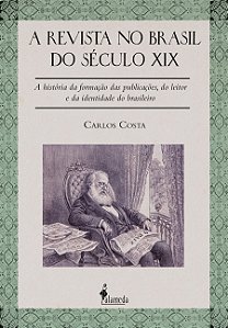 Livro A revista no Brasil do século XIX: a história da fo...