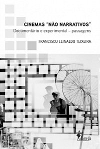 Livro Cinemas "não narrativos": documentário e experiment...