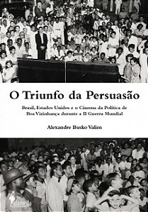 Livro O triunfo da persuasão: Brasil, Estados Unidos e o ...
