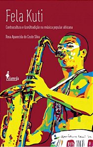 Livro Fela Kuti: contracultura e (con)tradição na música ...