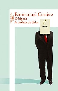 Livro O bigode / A colônia de férias