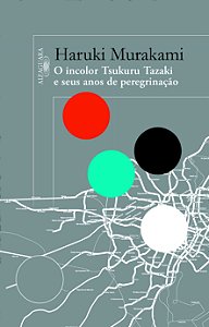 Livro O incolor Tsukuru Tazaki e seus anos de peregrinaçã...