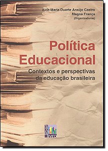 Livro Politica Educacional - Contextos E Perspectivas Da Educac...