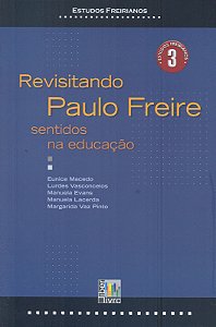 Livro Revisitando Paulo Freire - Sentidos Na Educacao
