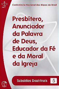 Livro Subsidios doutrinais 5: presbiteros anunciador da palavra...