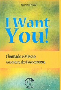 Livro I Want You - Chamado E Missao - A Aventura Dos Doze...