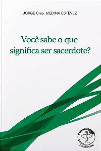Livro Voce sabe o que significa ser sacerdote