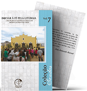 Livro Iniciar à fé pela liturgia: a recepção da reforma litúrgi...