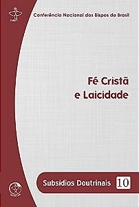 Livro Subsídios Doutrinais 10 - Fé Cristã E Laicidade