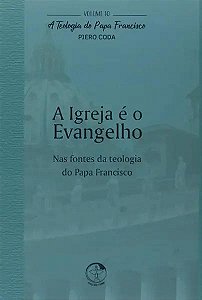 Livro A Teologia Do Papa Francisco - Volume 10 - A Igreja...