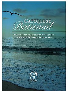 Livro Catequese Batismal - Itinerário De Inspiração Catec...