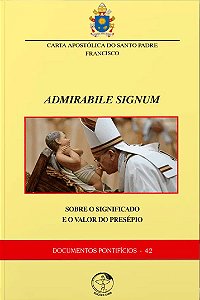 Livro Carta Apostólica Admirabile signum: sobre o significado e...