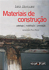 Livro Materiais de construção: patologia, reabilitação e ...