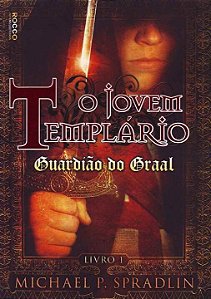 Livro O jovem Templário - Guardião do Graal