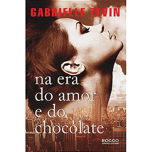 Livro Na era do amor e do chocolate