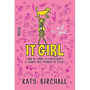Livro It girl: Como me tornei acidentalmente a garota mai...