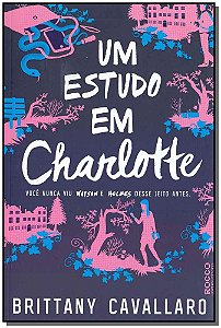 Livro Um estudo em Charlotte: Você nunca viu Watson e Hol...