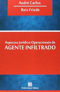 Livro Aspectos Jurídico-Operacionais Do Agente Infiltrado