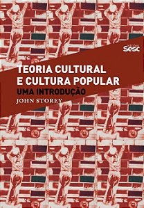 Livro Teoria cultural e cultura popular: Uma introdução