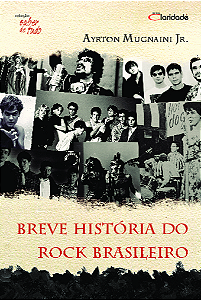 Livro Breve história do rock brasileiro