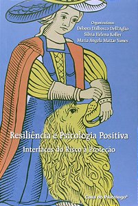Livro Resiliência e psicologia positiva: interfaces do ri...