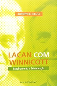 Livro Lacan com Winnicott: espelhamento e subjetivação