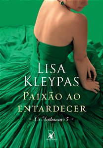Livro Paixão ao entardecer (Os Hathaways – Livro 5): A hi...