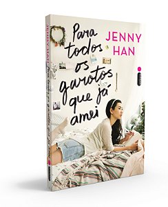 Livro Para Todos Os Garotos Que Já Amei: (Trilogia Para T...