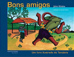 Livro Bons amigos: um livro ilustrado da Tanzânia