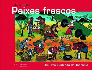 Livro Peixes frescos: um livro ilustrado da Tanzânia