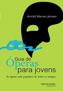 Livro Guia de óperas para jovens: As óperas mais populare...