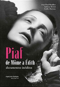 Livro Piaf: De Môme a Édith: documentos inéditos
