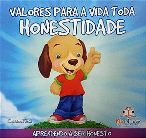 Livro Valores Para A Vida Toda - Honestidade