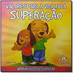 Livro Valores Para A Vida Toda - Superação