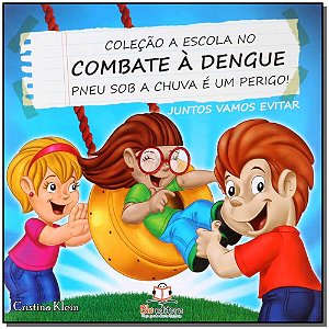 Livro A Escola No Combate A Dengue - Pneus