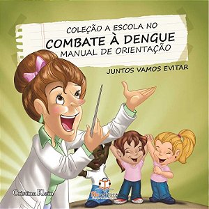 Livro A Escola No Combate A Dengue - Manual