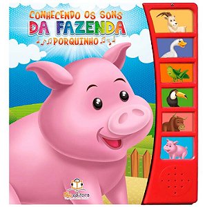 Livro Conhecendo Os Sons Da Fazenda: Porquinho