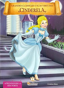 Livro Grandes Clássicos E Suas Virtudes - Cinderela