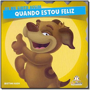 Livro Eu Me Sinto Assim: Quando Estou Feliz