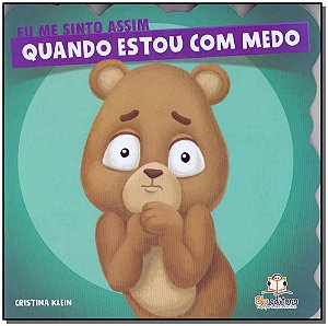 Livro Eu Me Sinto Assim: Quando Estou Com Medo