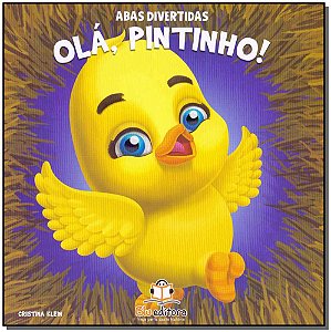 Livro Abas Divertidas - Olá, Pintinho!