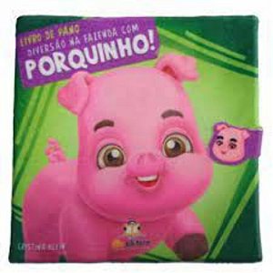 Livro Livro De Pano - Diversão De Fazenda - Porquinho!