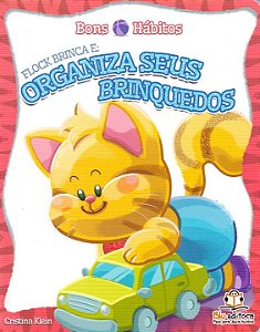 Livro Bons Hábitos - Flock Brinca E: Organiza Seus Brinqu...